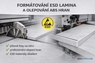 FORMÁTOVÁNÍ ESD LAMINA A OLEPOVÁNÍ ABS HRAN